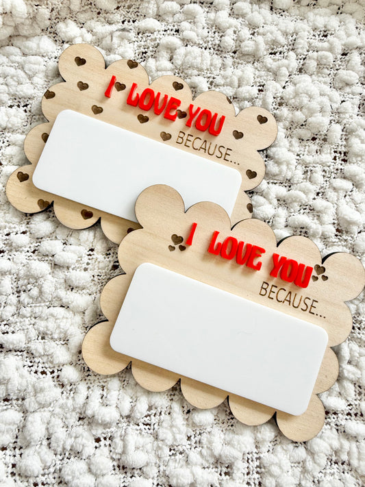 I Love You Because Valentine's Day Plaque